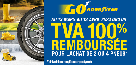 Pneus Goodyear - TVA 100% remboursée