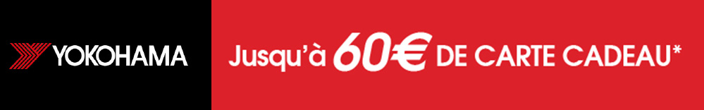 Yokohama - Jusqu'à 60€ offerts en carte cadeau