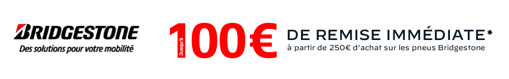 Bridgestone 100€ de remise