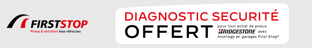 Jusqu'à 100€ offerts avec Bridgestone + Diagnostic offert avec Firststop