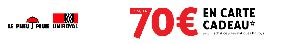 Uniroyal 70€ offerts