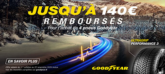 GOODYEAR | Jusqu'à 140€ remboursés*