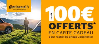 CONTINENTAL | Jusqu'à 100€ offerts*